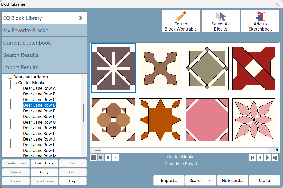 Use the Blocks in the EQ8 Library  The Dear Jane add-on for EQ8 includes all the blocks to make the original sampler quilt, plus over 330 more! That’s a total of over 560 blocks that can be printed in any size. 