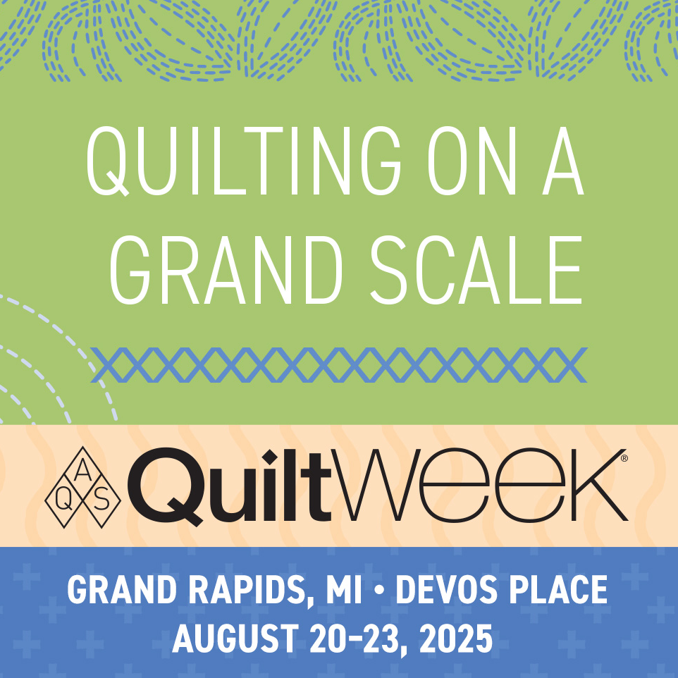 AQS QuiltWeek in Grand Rapids, MI