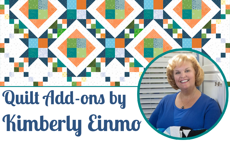 Quilt Add-ons by Kimberly Einmo