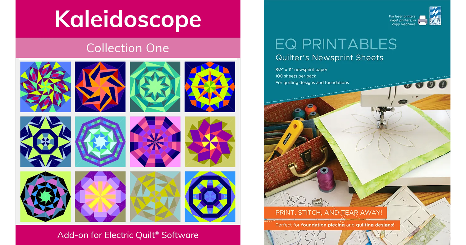 Save 25% on Kaleidoscope Collection for EQ and Quilter's Newsprint too!