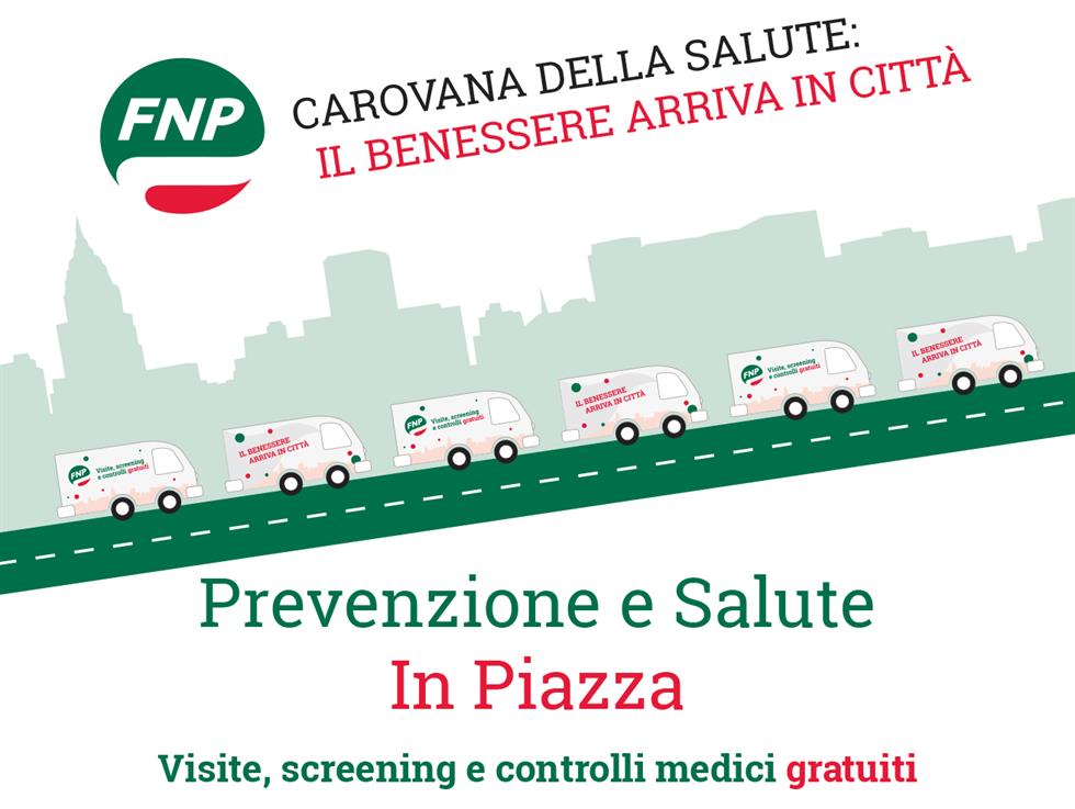 Carovana della salute, Prevenzione e Salute in piazza: un progetto della FNP CISL