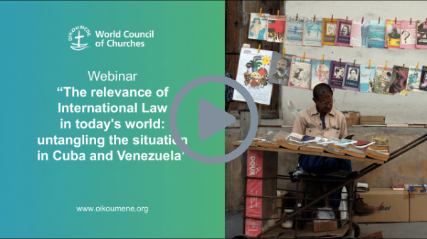 WCC CCIA webinar series: Latin America: untangling the situation in Cuba and Venezuela