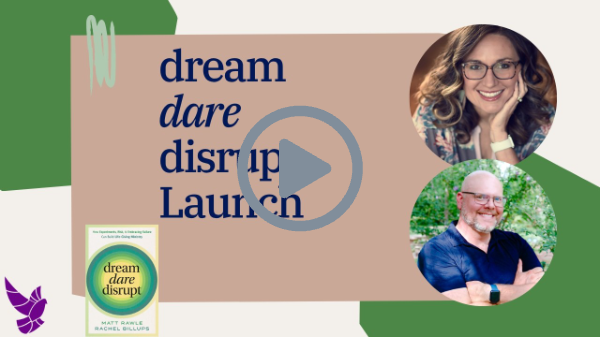 Dream, Dare, Disrupt Livestream Launch