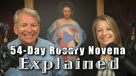 The Miraculous 54-Day Rosary Novena Explained with Dave and Joan Maroney of Divine Mercy for America