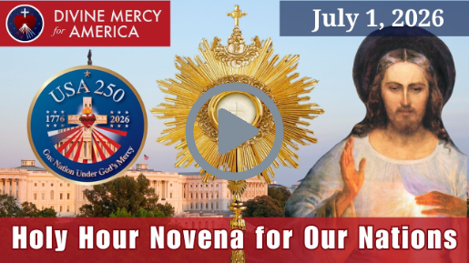 Divine Mercy for America News for July 2026 - 250th Anniversary and Month of the Precious Blood