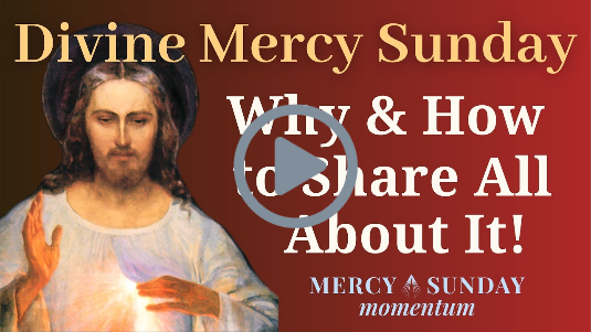 Divine Mercy Sunday - Why & How to Share All About It!