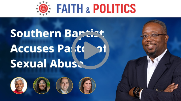 Southern Baptist Accuses Pastor of Sexual Abuse