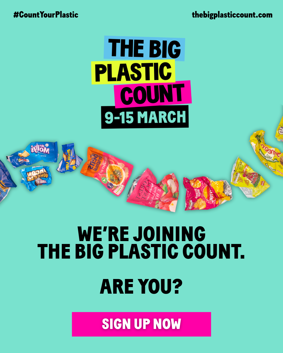 Bright graphic promoting The Big Plastic Count from March 9-15, with various plastic-packaged snacks and a call to sign up and join the campaign.