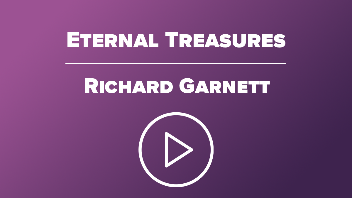 Eternal Treasures by Richard Garnett