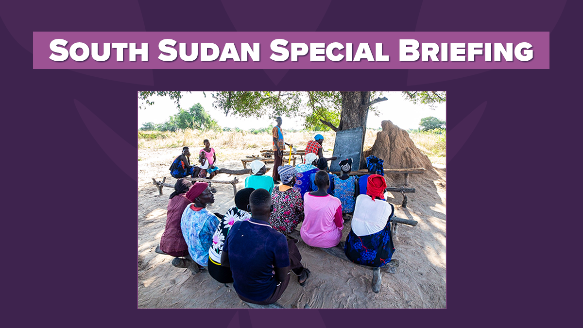 South Sudan Special Briefing