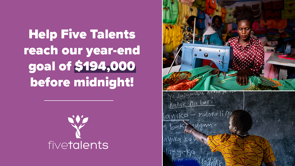 Help Five Talents reach our year-end goal of $194,000 before midnight!