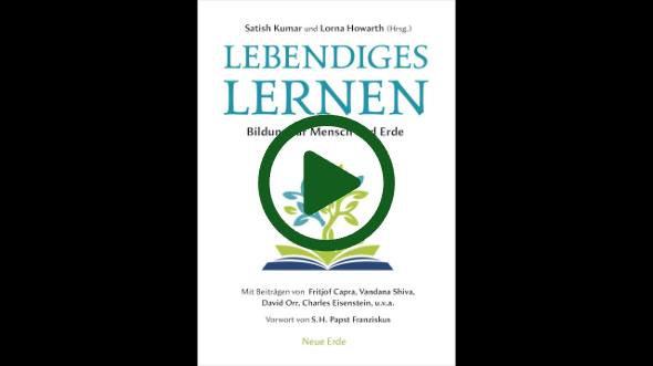“Lebendiges Lernen“ – Satish Kumar