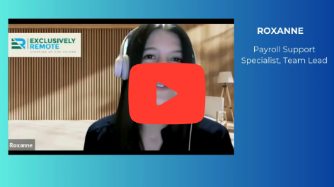 Meet Roxanne: Payroll Support Specialist from South Africa. Outsourcing at Exclusively Remote