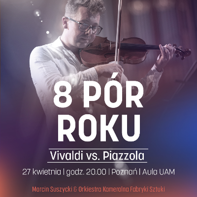 8 Pór roku | Vivaldi vs Piazzola