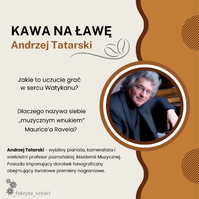 Kawa na ławę - Spotkanie z prof. Andrzejem Tatarskim