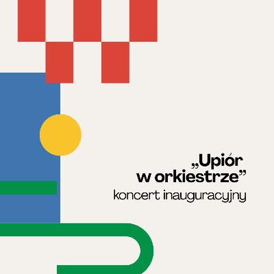 „Upiór w orkiestrze” – koncert inauguracyjny