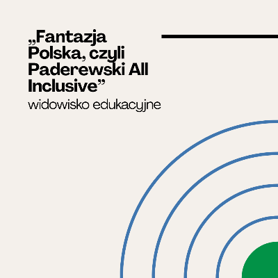 Koncert „Fantazja Polska, czyli Paderewski All Inclusive" 