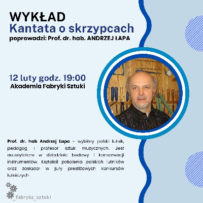 WYKŁAD - prof. Andrzej Łapa - Kantata o skrzypcach