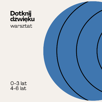 „Dotknij dźwięku” – warsztat dla dzieci 4–6 lat